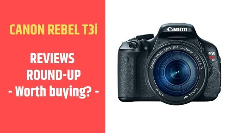 review canon eos rebel t3i