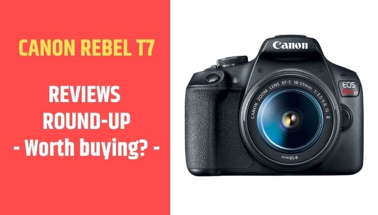review canon eos rebel t7